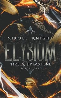 bokomslag Elysium: Fire & Brimstone Scroll 6