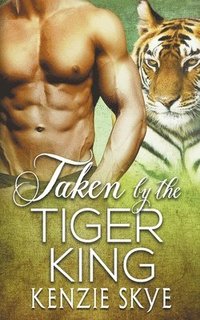 bokomslag Taken by the Tiger King
