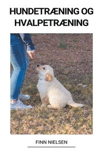 bokomslag Hundetræning og Hvalpetræning