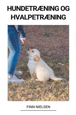 bokomslag Hundetræning og Hvalpetræning