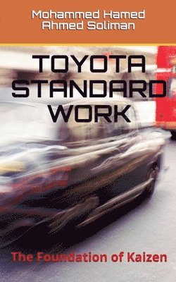 Mohammed Hamed Ahmed Soliman - Toyota Standard Work, Häftad
