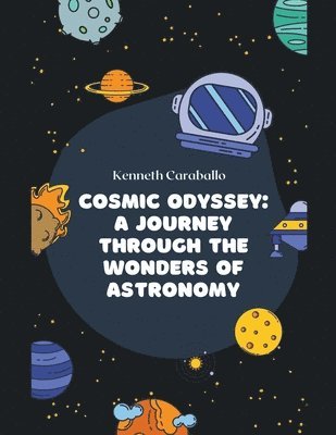 Kenneth Caraballo - Cosmic Odyssey, Häftad
