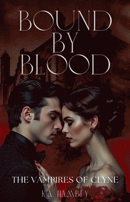 bokomslag Bound By Blood (The Vampires of Clyne)