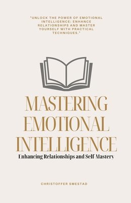 Mastering Emotional Intelligence 1