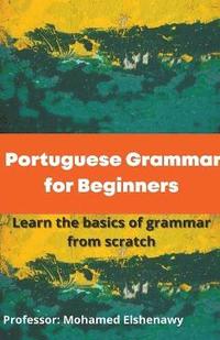 bokomslag Portuguese Grammar for Beginners