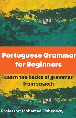 bokomslag Portuguese Grammar for Beginners