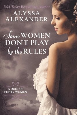 Some Women Don't Play By The Rules 1