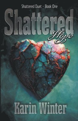 Shattered Hope 1