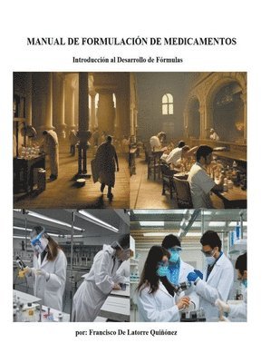 Francisco de Latorre Quiñónez, Francisco De Latorre Quiñónez - Manual de Formulación de Medicamentos, Häftad