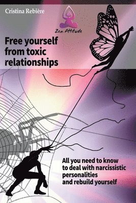 Free Yourself from Toxic Relationships 1