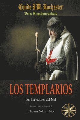 Conde J W Rochester, Vera Kryzhanovskaia, J Thomas Msc Saldias, Conde J. W. Rochester, Conde J.W. Rochester, J. Thomas MSc. Saldias - Templarios, Häftad