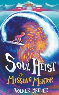 bokomslag Soul Heist - The Missing Mentor