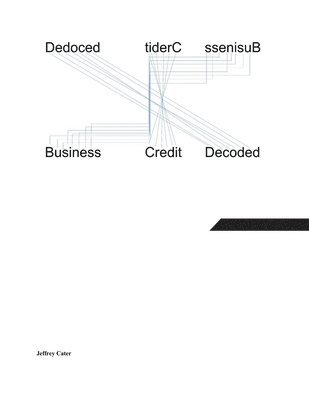 Business Credit Decoded 1