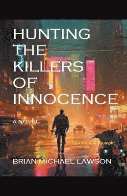 Hunting the Killers of Innocence 1