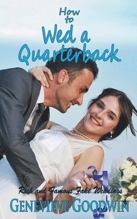 bokomslag How to Wed a Quarterback