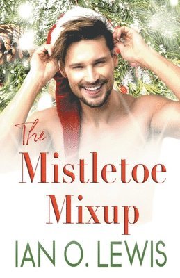 Ian O Lewis - Mistletoe Mixup, Häftad