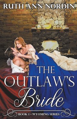 Ruth Ann Nordin - Outlaw's Bride, Häftad