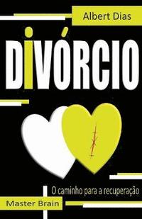 bokomslag Divorcio o camino da recuperacao