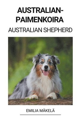 bokomslag Australianpaimenkoira (Australian Shepherd)