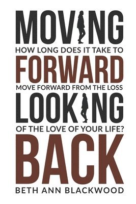 Moving Forward Looking Back 1