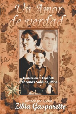 Zibia Gasparetto, Por El Espíritu Lucius, J Thomas Msc Saldias, Por el Espíritu Lucius, J. Thomas MSc. Saldias - Amor de Verdad, Häftad