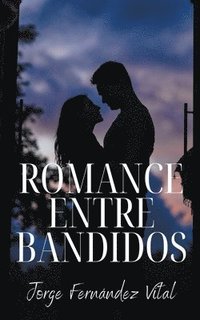 bokomslag Romance Entre Bandidos