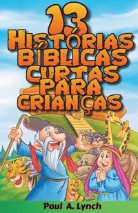 bokomslag 13 Historias Biblicas Curtas Para Criancas