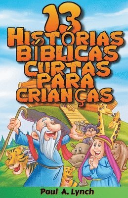 13 Historias Biblicas Curtas Para Criancas 1