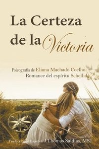 bokomslag La Certeza de la Victoria