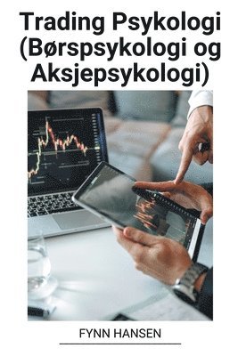 bokomslag Trading Psykologi (Børspsykologi og Aksjepsykologi)