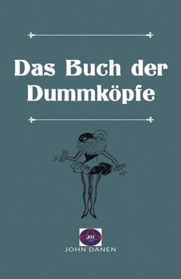 bokomslag Das Buch der Dummkoepfe