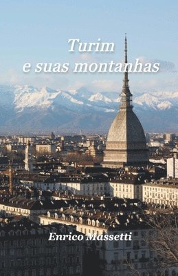 bokomslag Turim e suas montanhas