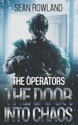 Sean Rowland - Operators - The Door Into Chaos, Häftad