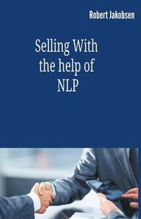 bokomslag Selling With the help of NLP