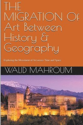 The Migration Of Art Between History & Geography 1