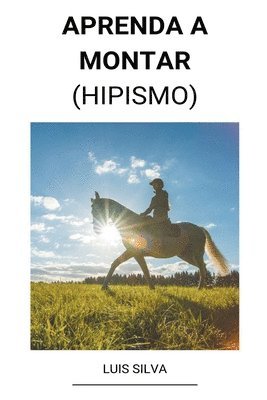 Aprenda a Montar (Hipismo) 1