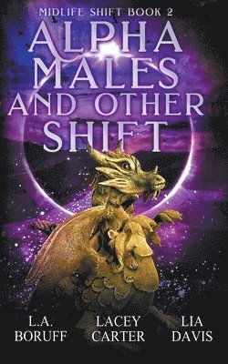 Alpha Males and Other Shift 1