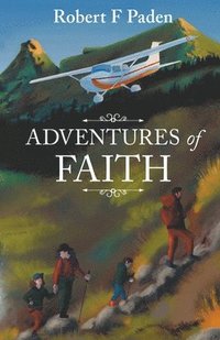 bokomslag Adventures in Faith