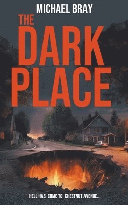 Michael Bray - Dark Place, Häftad