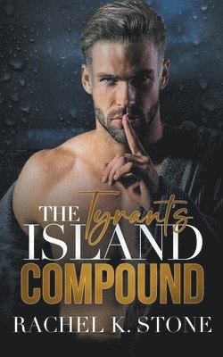 The Tyrants Island Compound 1
