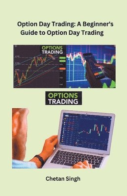 Chetan Singh - Option Day Trading, Häftad