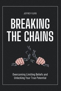 bokomslag Breaking the Chains