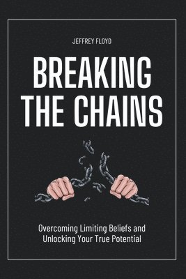 bokomslag Breaking the Chains