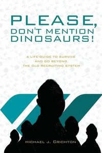 bokomslag Please, Don't Mention Dinosaurs!