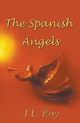 bokomslag The Spanish Angels