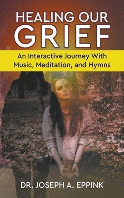 Healing Our Grief 1