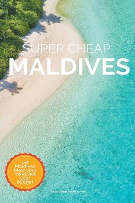 Phil G Tang - Super Cheap Maldives, Häftad