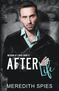 bokomslag After Life (Medium at Large book 5)