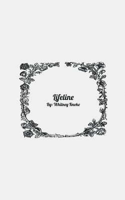 Whitney Knoke - Lifeline, Häftad