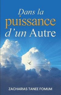 bokomslag Dans la Puissance d'un Autre